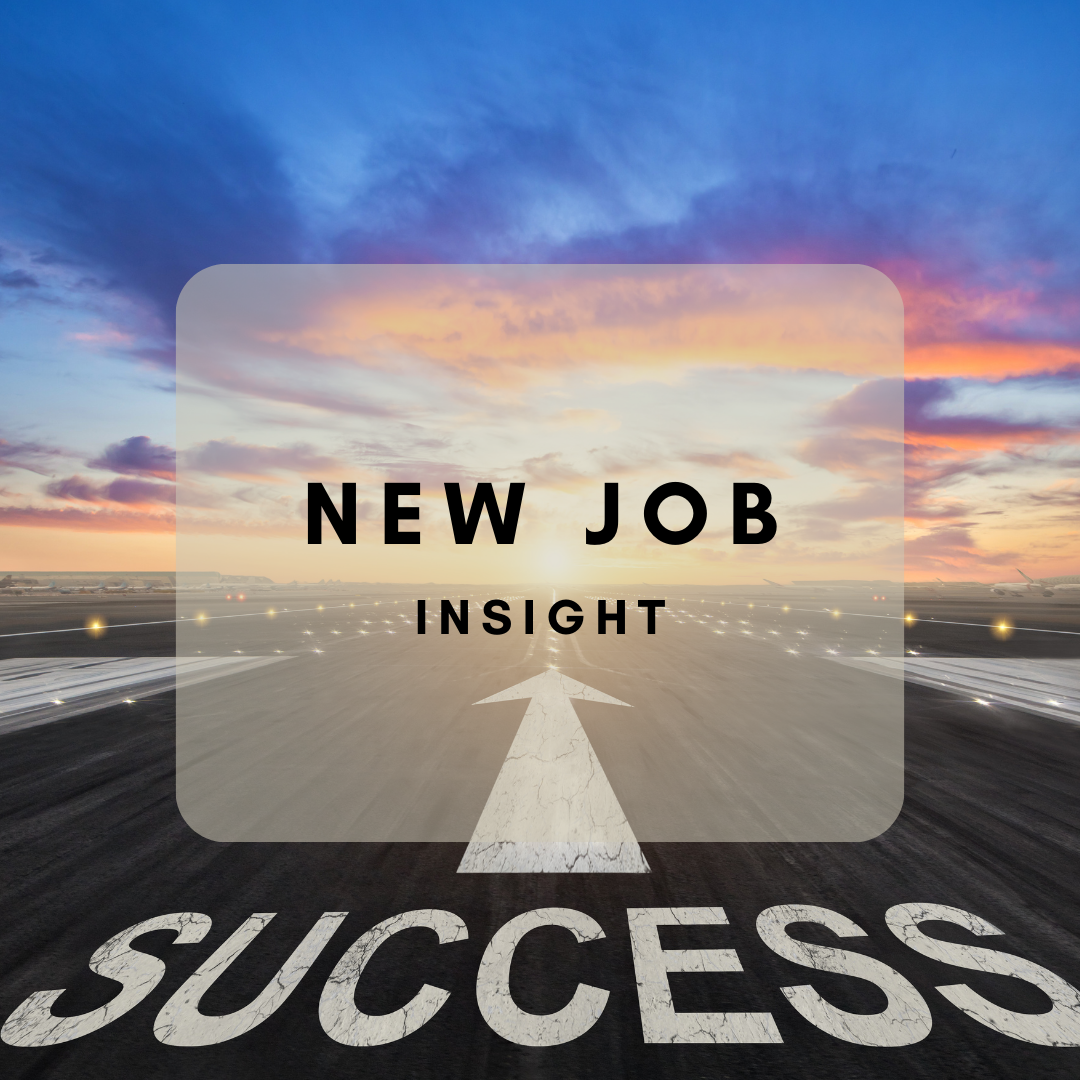 Insights into your New Position/Job
