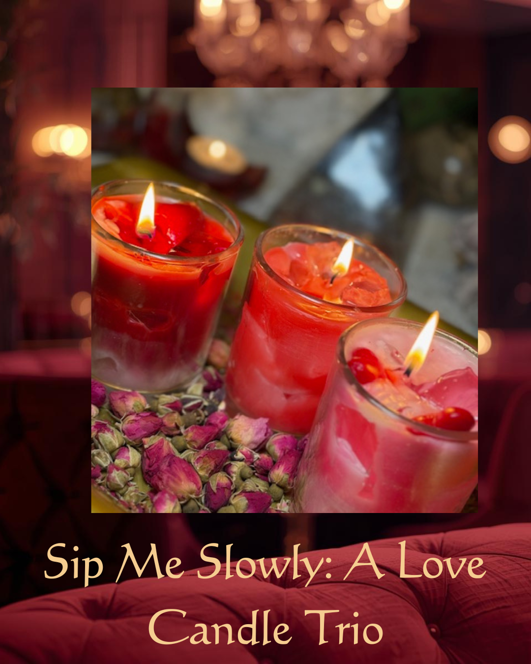 Sip Me Slowly: A Love Candle Flight