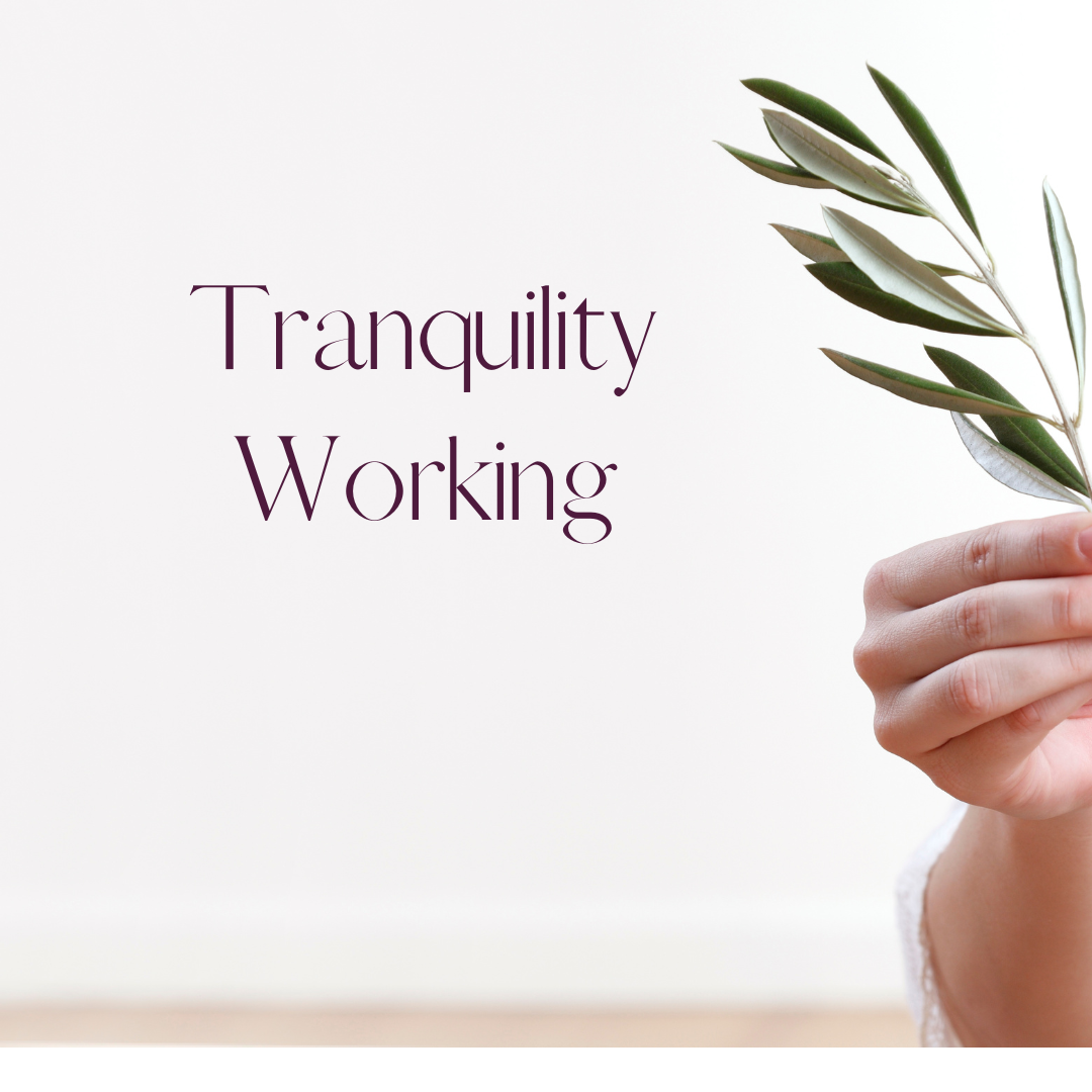 Tranquility Working