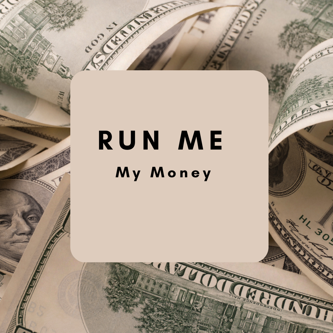 Run Me My Money