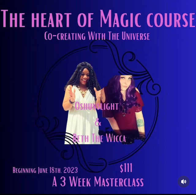 The Heart of Magic Course: Co-Creating with the Universe