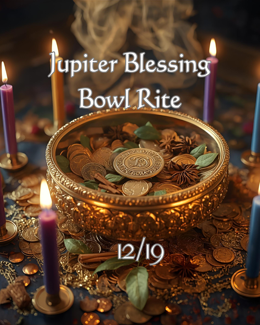 Jupiter Blessing Bowl Ritual - Abundance, Prosperity & Expansion | 12/19