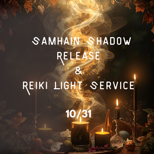 Samhain Shadow Release & Reiki Light Service