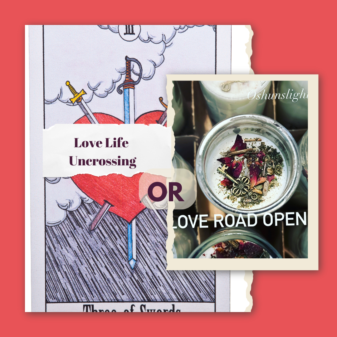 Love Life Uncrossing or Love Road Opener