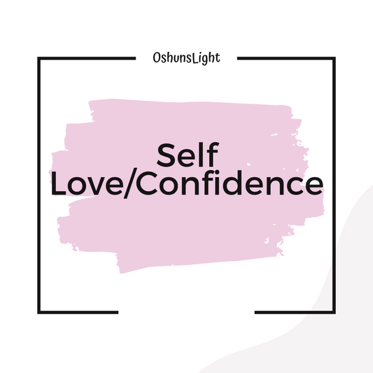 Self Love/Confidence