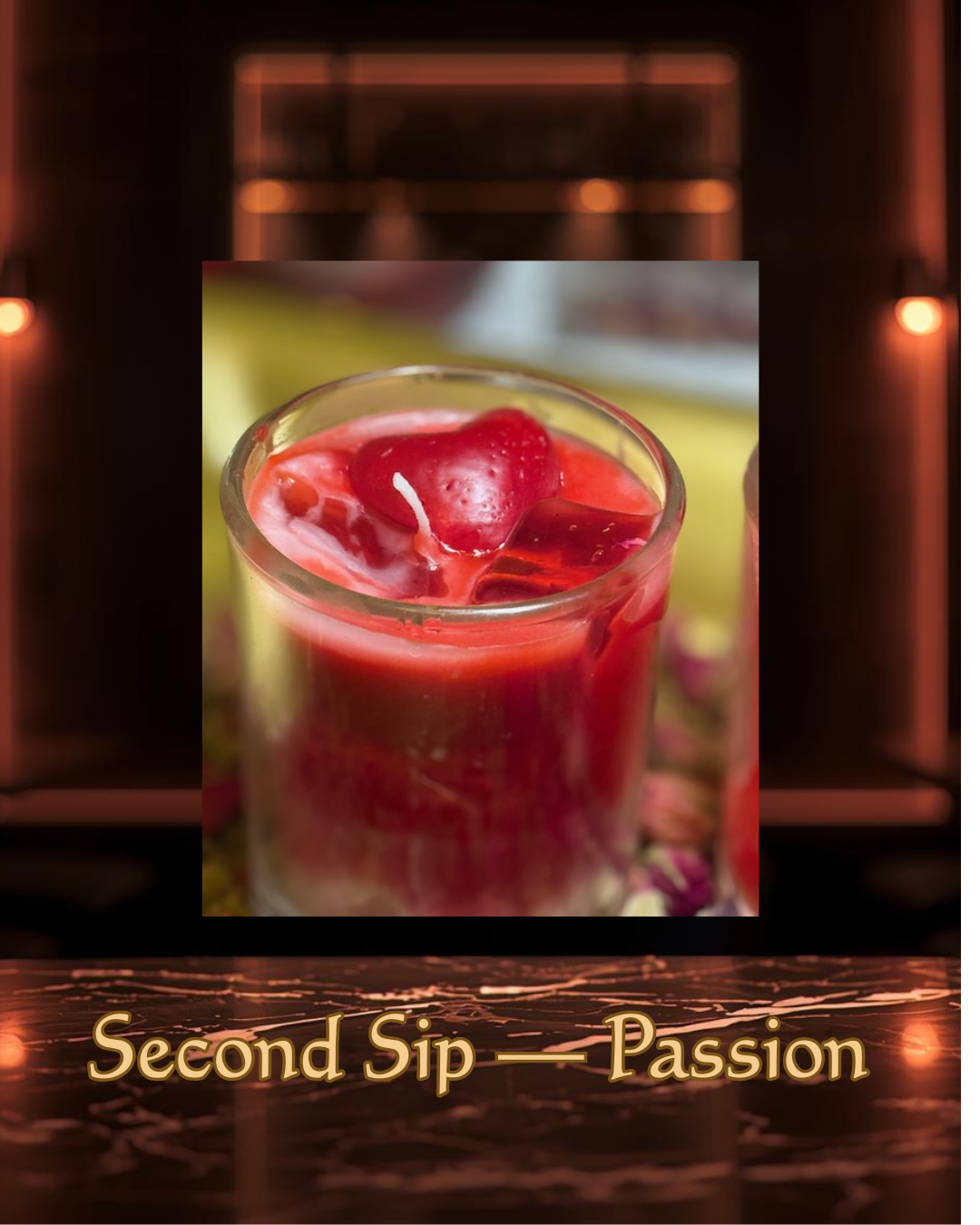 Second Sip – Passion