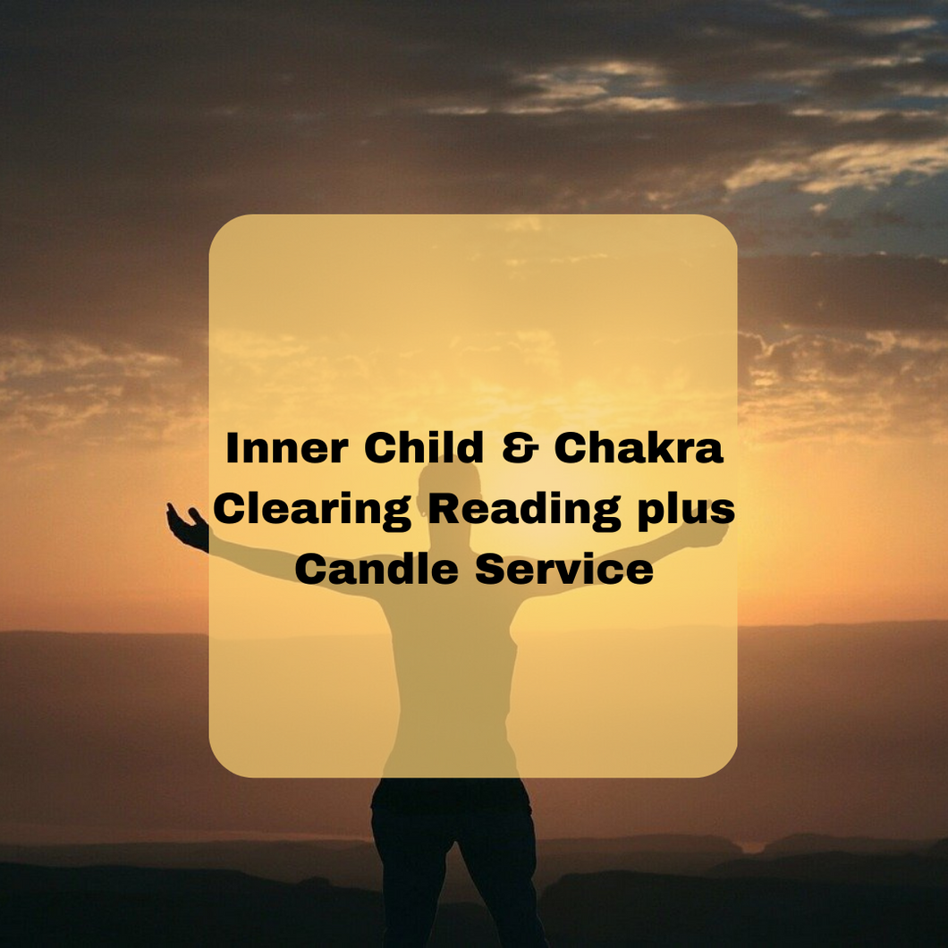 Inner Child & Chakra Clearing Reading plus Candle Service